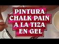 Como hacer Pintura Chalk Paint en GEL O ESPUMA A LA TIZA