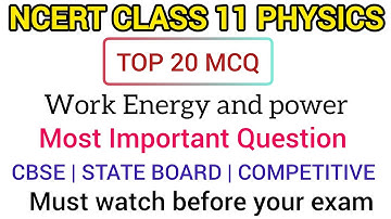 Physics mcq || work energy and power || class11 || cbse || state board || for all competitive exam