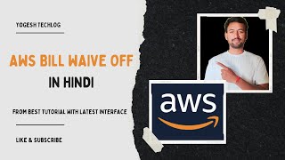 AWS Tutorial 6 - AWS bill waive off | How to request AWS for waiving off generated bill-Hindi