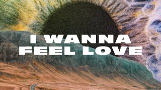 Jonathan Roy - I Wanna Feel Love (Lyric Video)
