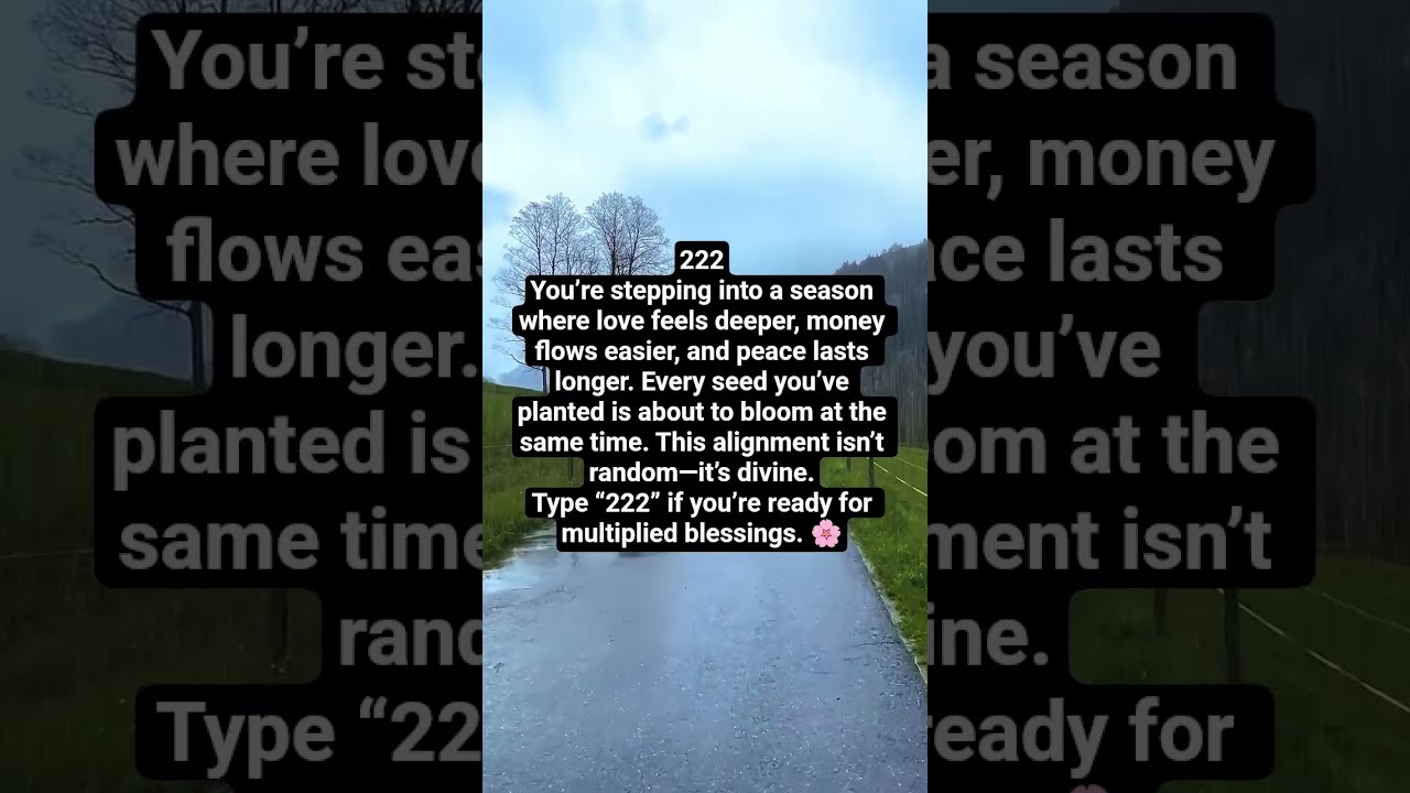 222 Your Blessings Are Multiplying Now
