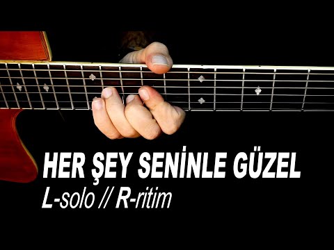 HER ŞEY SENİNLE GÜZEL (Akustik Solo Şarkılar)