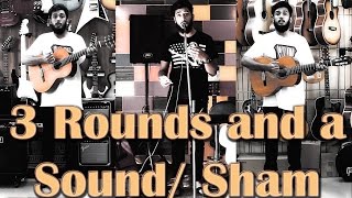 Video thumbnail of "3 Rounds and a Sound | Sham"