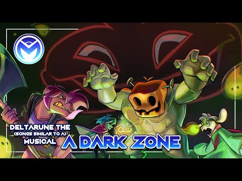 Deltarune The Not Musical A DARK ZONE