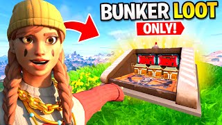 The BUNKER LOOT *ONLY* Challenge in Season 2!