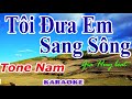 Karaoke TГґi ДђЖ A Em Sang SГґng Tone Nam NhбєЎc Sб Ng Gia Huy Beat Karaoke TГґi ДђЖ A Em Sang SГґng Tone Nam NhбєЎc Sб Ng Gia Huy Beat