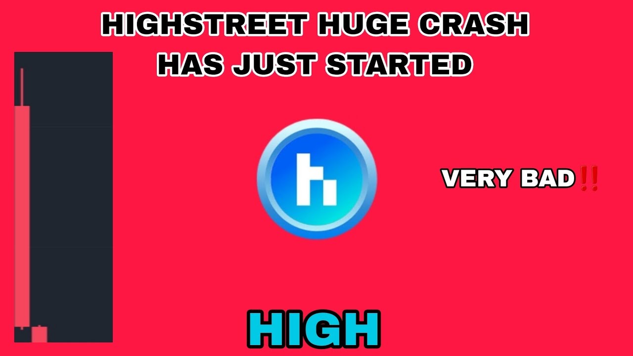HIGHSTREET CRYPTO HUGE CRASH HAS JUST STARTED IN 2024❗ VERY BAD FOR HIGH  COIN❗ SELL HIGH CRYPTO NOW❓ - YouTube