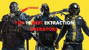 Top Ten Best Rainbow Six Extraction Operators For Maelstrom/Quickplay