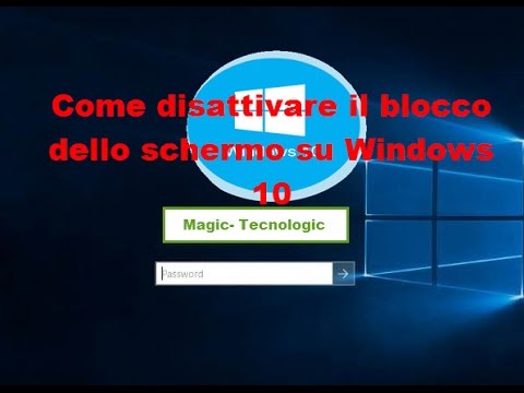 Video: Come Disabilitare Il Blocco Dello Schermo