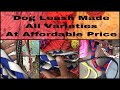 How Dog Leash Is Made In India All Varieties At Cheap Price