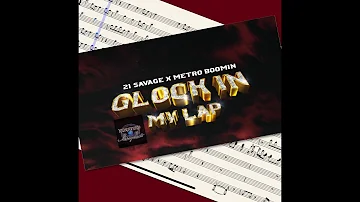 Glock In My Lap- 21 Savage & Metro Boomin (Marching Band Arrangement)