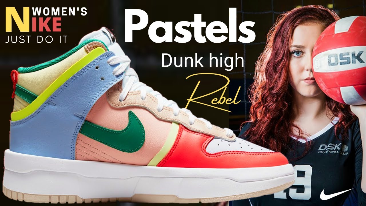 Womens Dunk High Rebel Pastels|Dunk High Rebel Pastels|Nike Dunk High Rebel  Pastels|Dunk High Rebel