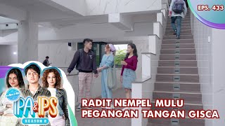 Radit Nempel Mulu Sama Gisca Sampai Pegangan Tangan - MANTAN IPA & IPS GTV | EPS 433 (4/5)