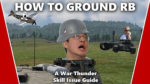 How to Improve at War Thunder Ground Realistic Battles - A War Thunder Skill Issue Guide