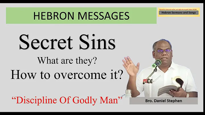 Secret Sins | Brother Daniel Stephen Message | Heb...