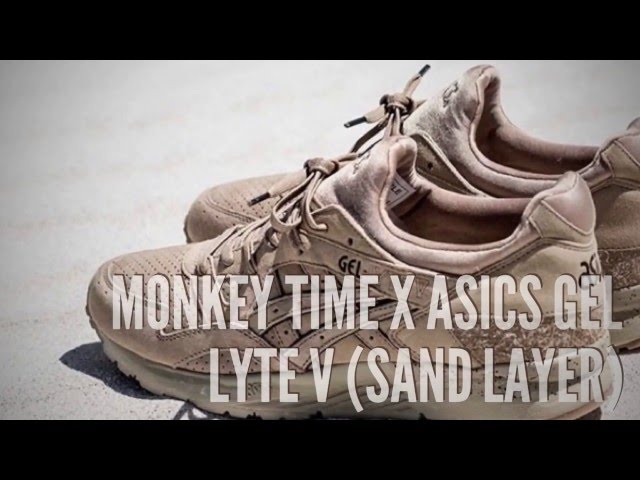 Monkey Time X Asics Gel Lyte V (Sand Layer)/ Sneakers T - Youtube