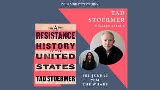 Author Talk: Tad Stoermer — A Resistance History of the United States - with Karen Attiah