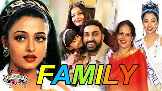 Aishwarya Rai Family With Parents, Husband, Daughter, Brother and Boyfriend