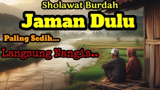 🎼 Sholawat Nabi Lawas || Sholawat BURDAH Iringan Seruling
