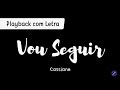 VOU SEGUIR - Cassiane | Playback com Letra