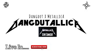Metallica X Dangdut (DangdutallicA)