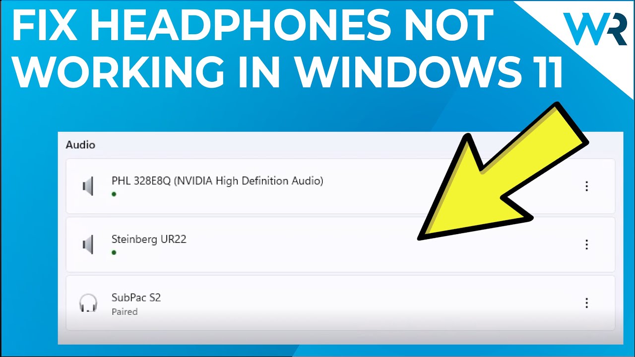 How to fix headphones not working in Windows 11