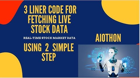 Real time stock market data using Python -3 line code-Super easy