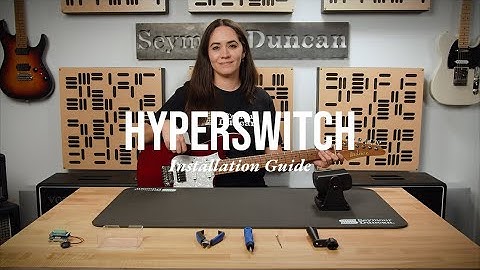 Seymour Duncan HyperSwitch Video Manual #3: HyperSwitch Installation