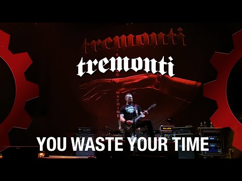 Tremonti - You Waste Your Time - Live