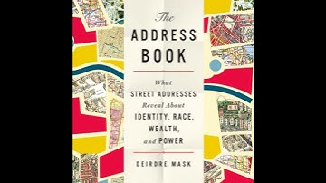 Address Book: What Street Addresses Reveal About Identity, Race, Wealth, and Power - Deirdre Mask