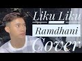 Liku liku - Camelia Malik || Cover Ramdhani ( Koko_ramm )