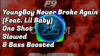 Youngboy never broke again - one shot (feat. lil baby) | slowed & bass
boosted