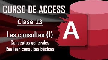 Curso Completo de Access - Las consultas (1) - Conceptos generales / Realizar consultas sencillas
