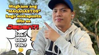 Magkano ang MAGAGASTOS sa pagaaply hanggang sa makapunta sa Japan?! Pagusapan naten!!