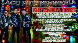 NIRWANA TRIO || Lagu Pop  Indonesia Terbaik Sepanjang