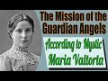 Mystic maria valtorta on the mission of the guardian angels