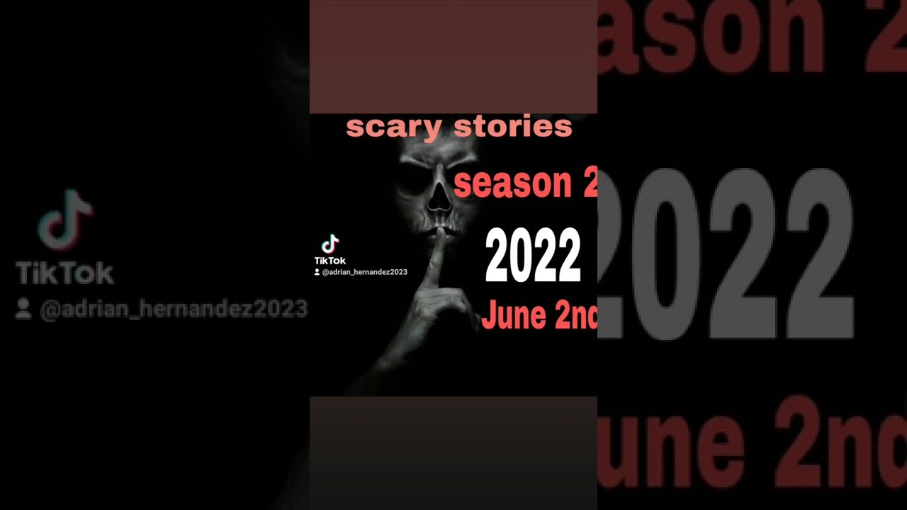 scary stories season 2 June 2nd 2022