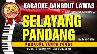 SELAYANG PANDANG - Mashabi // Karaoke Dangdut original ( Vidio HD  Suara Jernih )