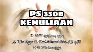 PS 350B - Kemuliaan - Misa Raya II