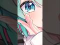 昔の絵目がデカすぎる😇#初音ミク #hatsunemiku #shortvideo #shorts #illustration #vocaloid