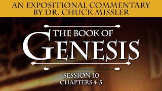The Book of Genesis - Session 10 of 24 - A Remastered Commentary by Chuck Missler
