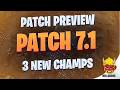 WILD RIFT | PATCH PREVIEW 7.1 | 3 NEW CHAMPIONS! | Hells Reacts