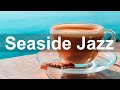 Sunny Seaside Jazz - Happy Jazz and Bossa Nova Instrumental Music