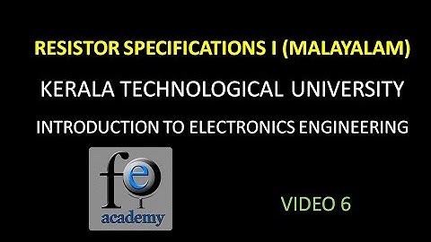 RESISTOR SPECIFICATIONS|KTU|INTRODUCTION TO ELECTRONICS ENGINEERING|UNIT1|VIDEO6|PART1 (MALAYALAM)