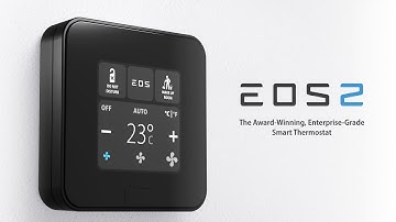 Discover EOS 2—The Award-Winning, Enterprise-Grade Smart Thermostat