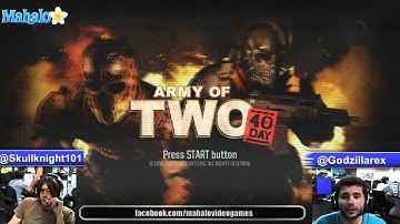 Army of Two 40th Day Live Walkthrough with Adrian and Wes Continued - Intro- Part 1