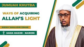Download Lagu Ways of Acquiring Allah’s Light | Sheikh Jamaludin Osman MP3