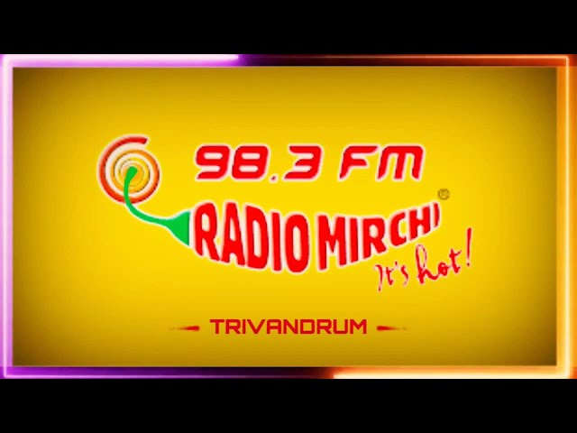 Radio mirchi 98.3 - (Trivandrum) - Theme Song class=