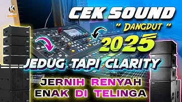CEK SOUND DANGDUT KOPLO TERBARU 2025 ! BASS GLERR KENDANG JEDUG INSTRUMENT JERNIH CLARITY