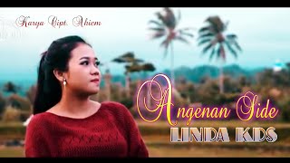 LINDA KDS || ANGENAN SIDE